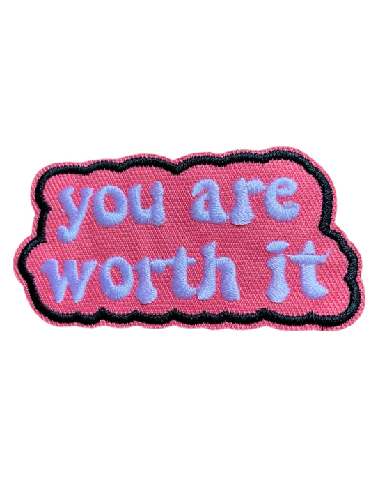 ‘You are worth it' Embroidery Patch tomatotes.co