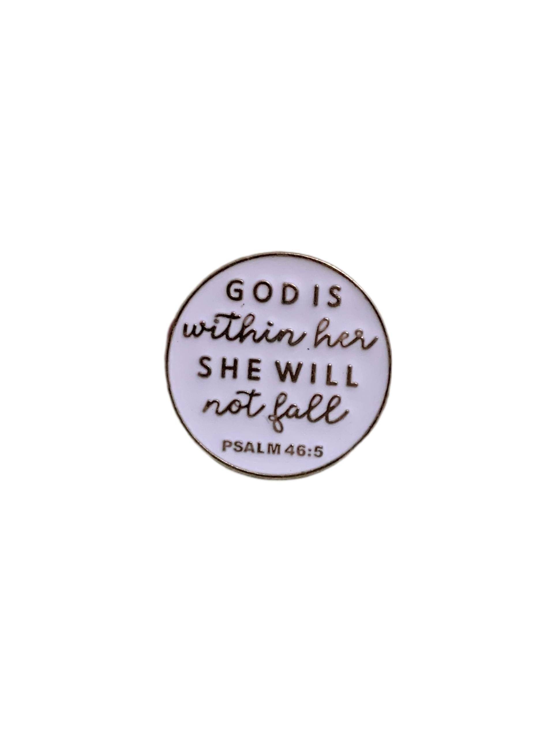 Psalm 46:5 Enamel Pin