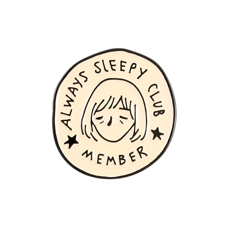 Always Sleepy Club Member Enamel Pin