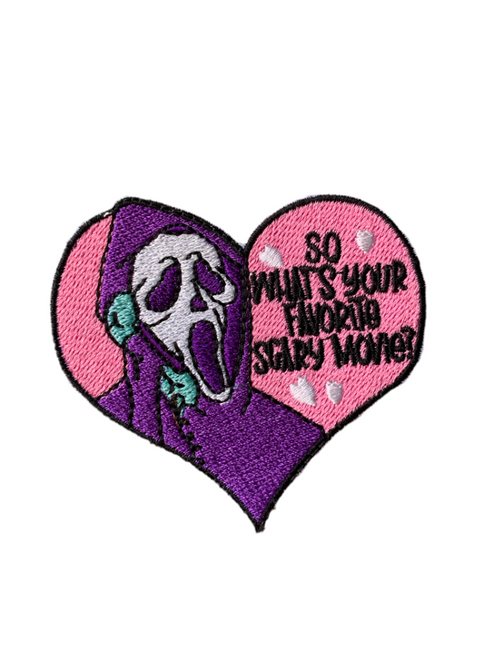 ‘So What’s Your Favourite Scary Movie’ Embroidery Patch